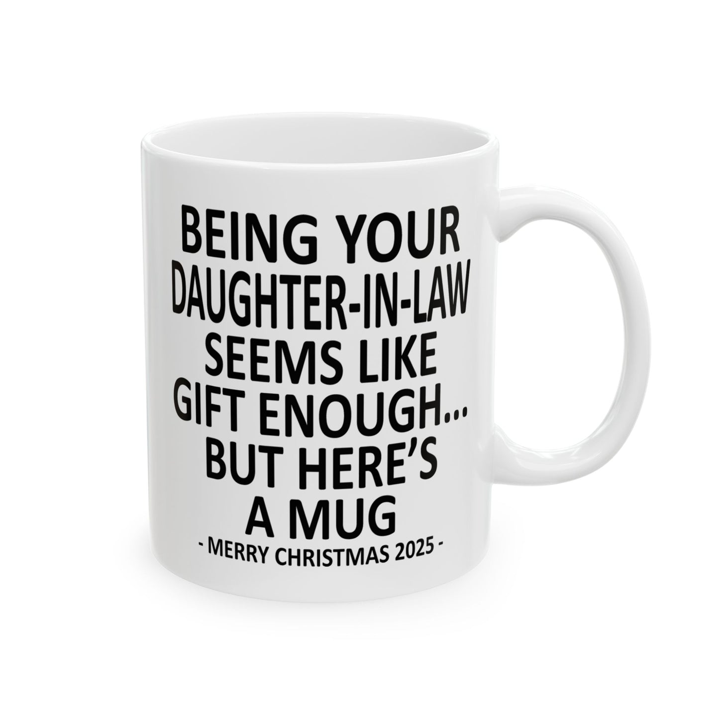 Being Your Daughter-In-Law 11oz Funny Christmas 2025 Gift Mug