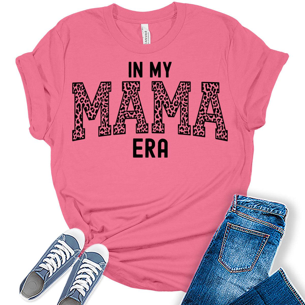 Mama Shirt in My Mom Era T Shirt Womens Graphic Print Leopard Bella Top