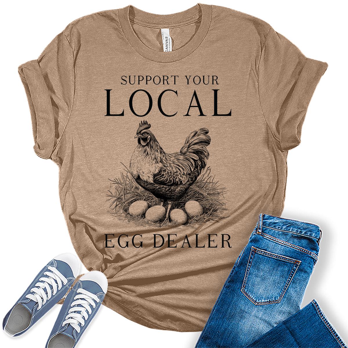 Local Egg Dealer Farmlife Farmer Graphic Tees For Women