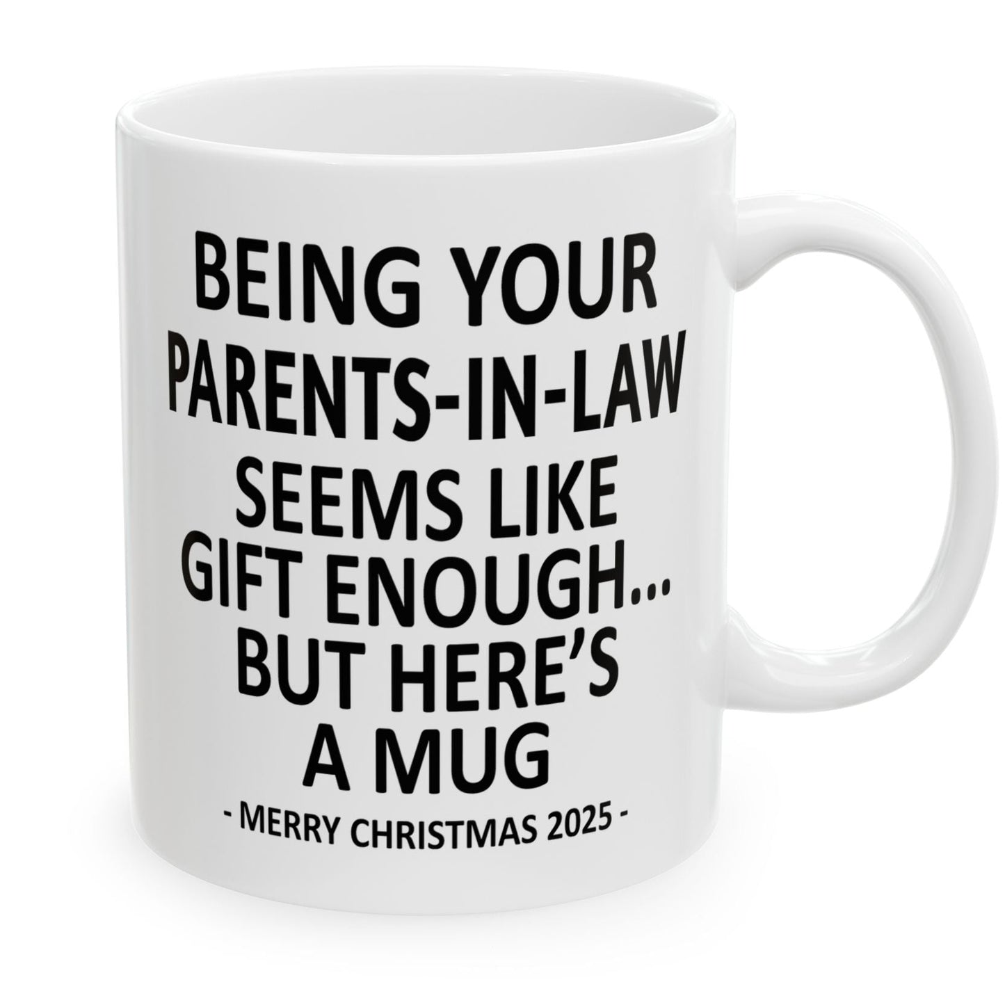 Being Your Parents-In-Law 11oz Funny Christmas 2025 Gift Mug