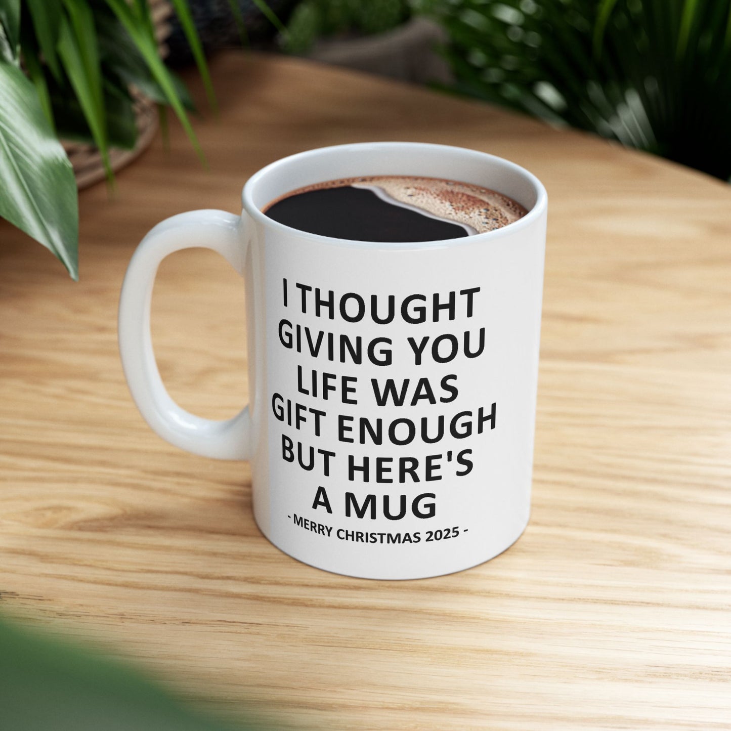 Giving You Life Funny 11oz Gift Mug