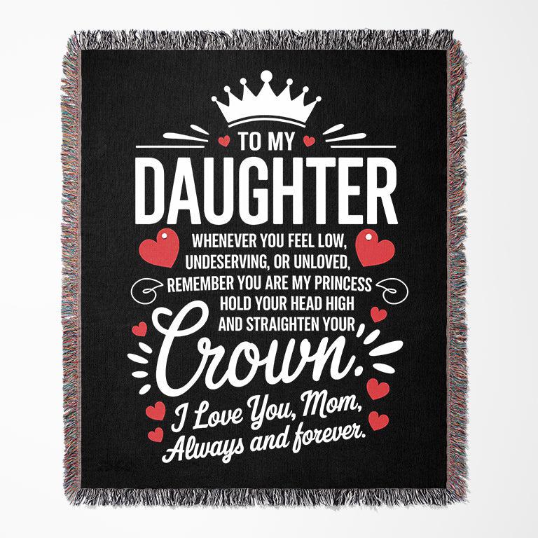 To My Daughter You Are My Princess Love Mom 50" x 60" Gift Woven Jacquard Blanket
