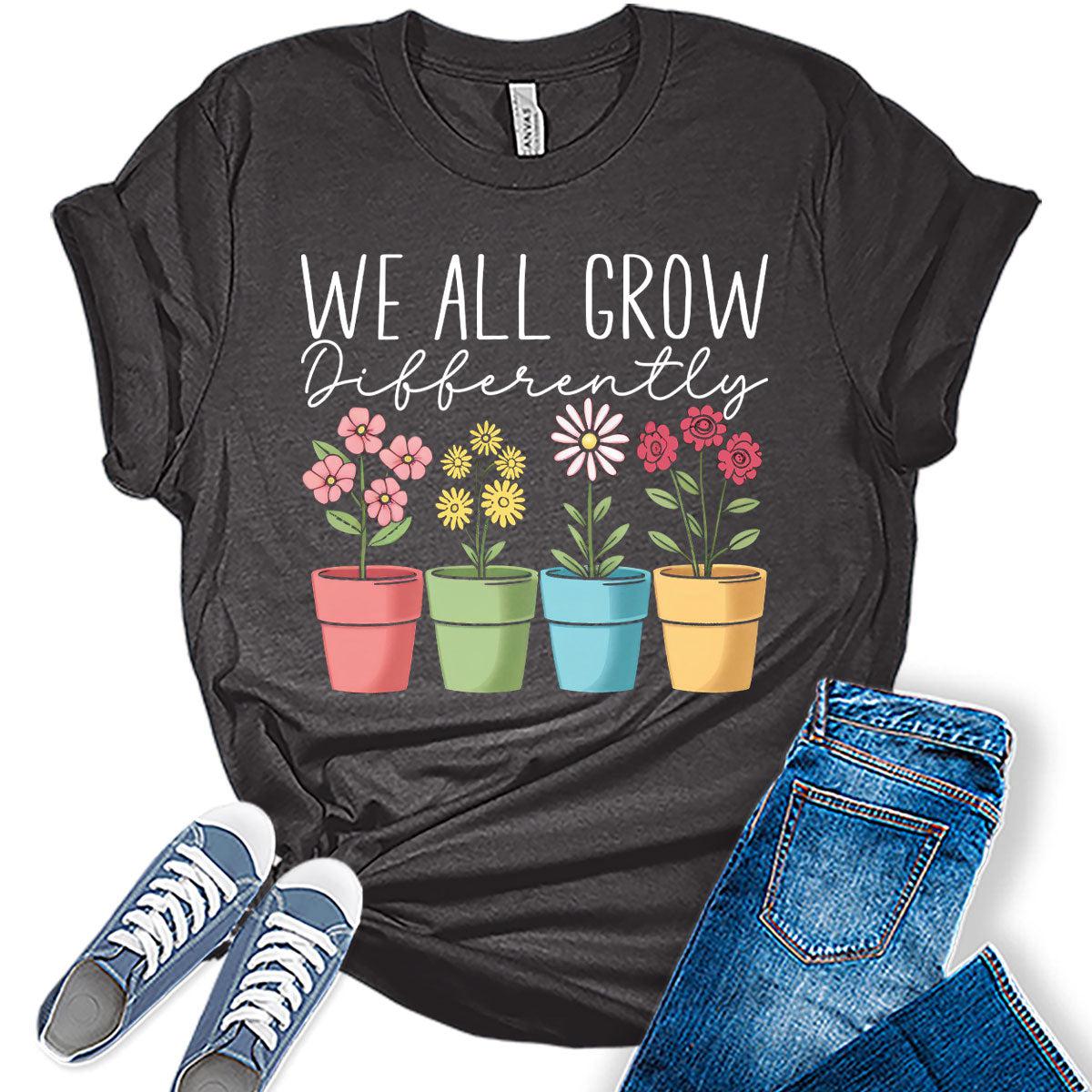 Teacher Shirts for Women We All Grow Differently Flower T Shirt Womens Vintage Plant Graphic Tee School Top