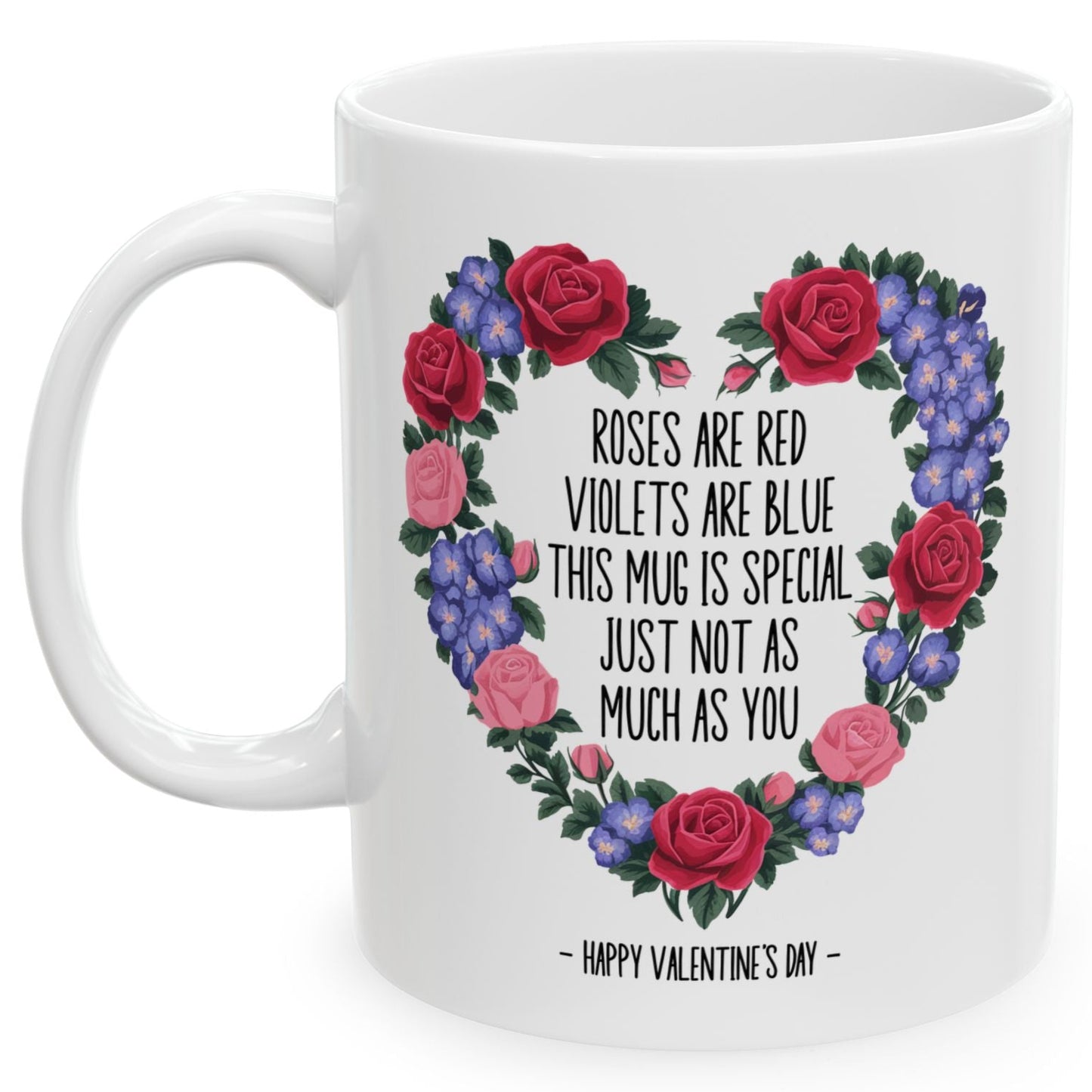 You Are Special Valentine's Day Floral Rose Heart 11oz Unique Coffee Cup Mug