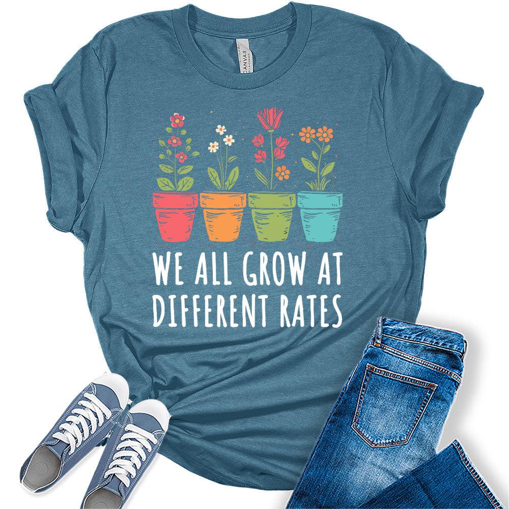 We All Grow at Different Rates Teacher Shirt Women Funny Plant Graphic Shirts Inspirational Special Education T-Shirt