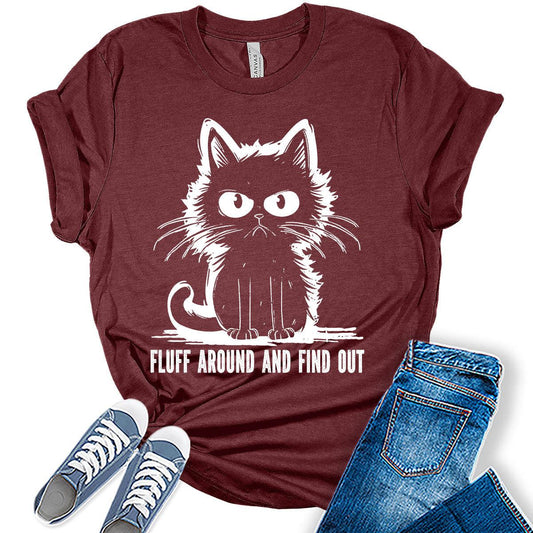 Womens Fluff Around and Find Out Graphic Funny T Shirt Cute Sarcastic Tops Teen Girl Bella Tee