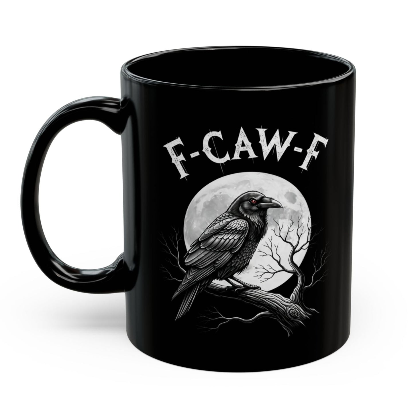 F-CAW-F Funny Raven 11oz Coffee Gift Mug