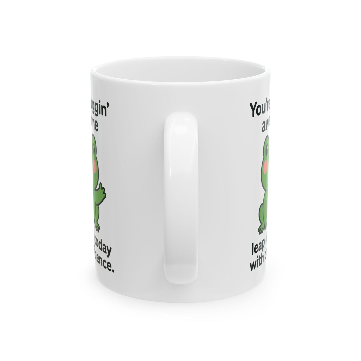 You're Froggin' Awesome Positive Affirmation Gift Mug 11oz Unique Coffee Cup