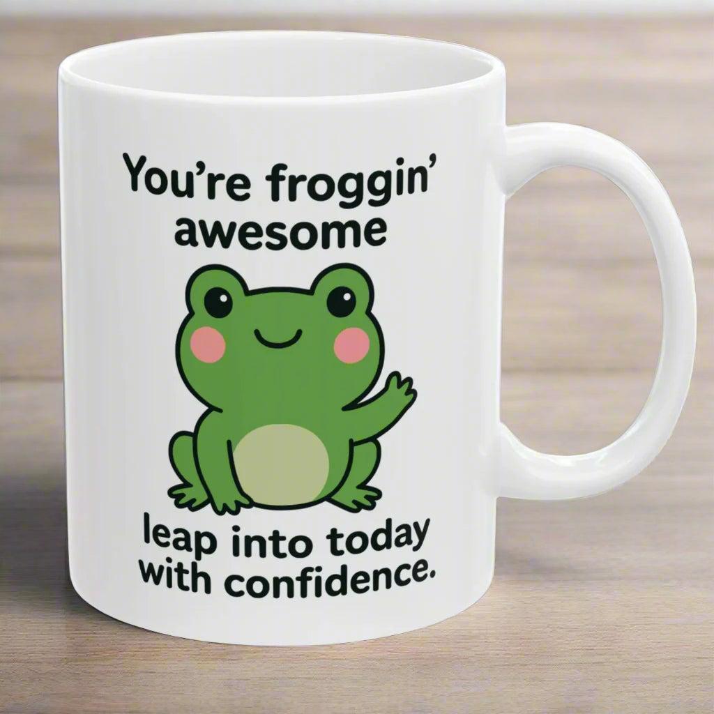 You're Froggin' Awesome Positive Affirmation Gift Mug 11oz Unique Coffee Cup