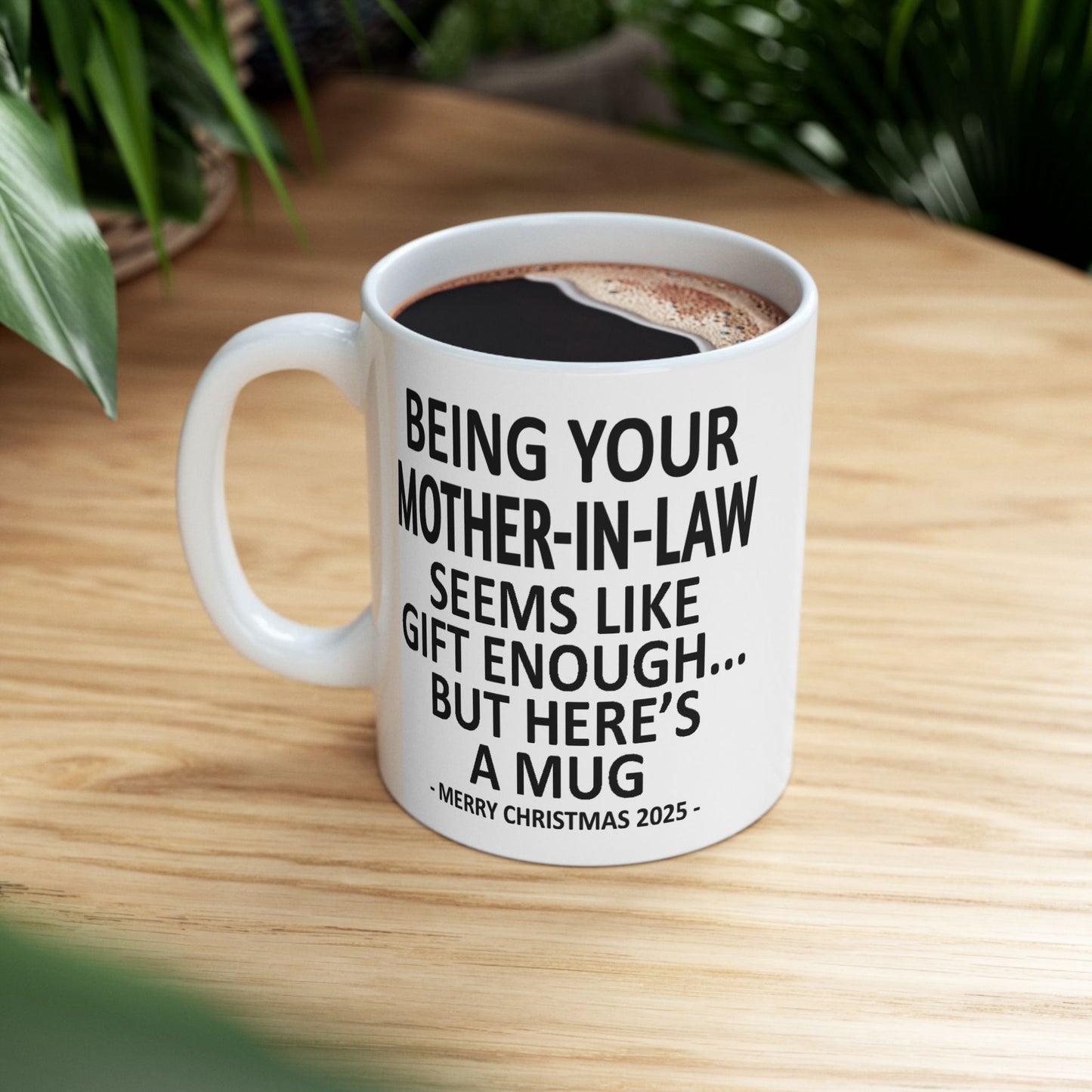 Being Your Mother-In-Law 11oz Funny Christmas 2025 Gift Mug