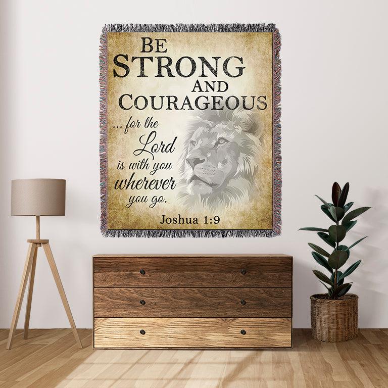 Be Strong and Courageous 50" x 60" Christian Gift Woven Jacquard Blanket