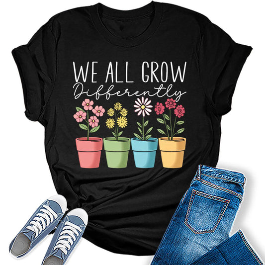 Teacher Shirts for Women We All Grow Differently Flower T Shirt Womens Vintage Plant Graphic Tee School Top