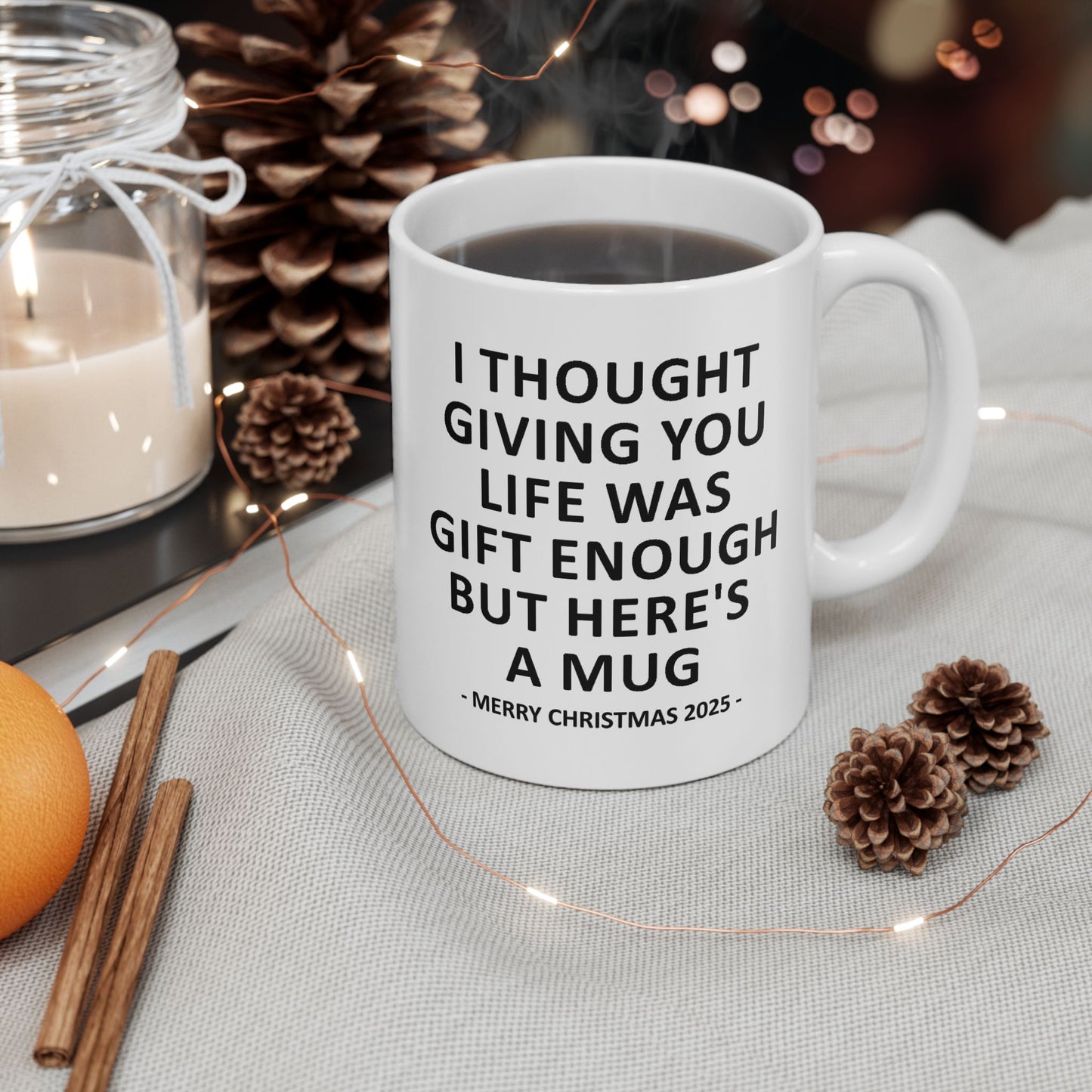Giving You Life Funny 11oz Gift Mug