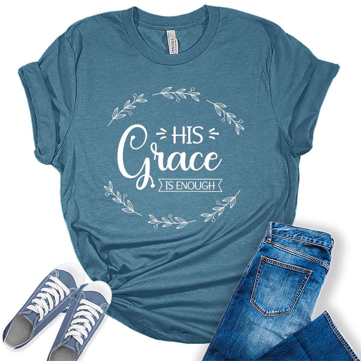 Christian Shirts for Women His Grace is Enough Tshirt Inspirational Quotes Graphic Tees