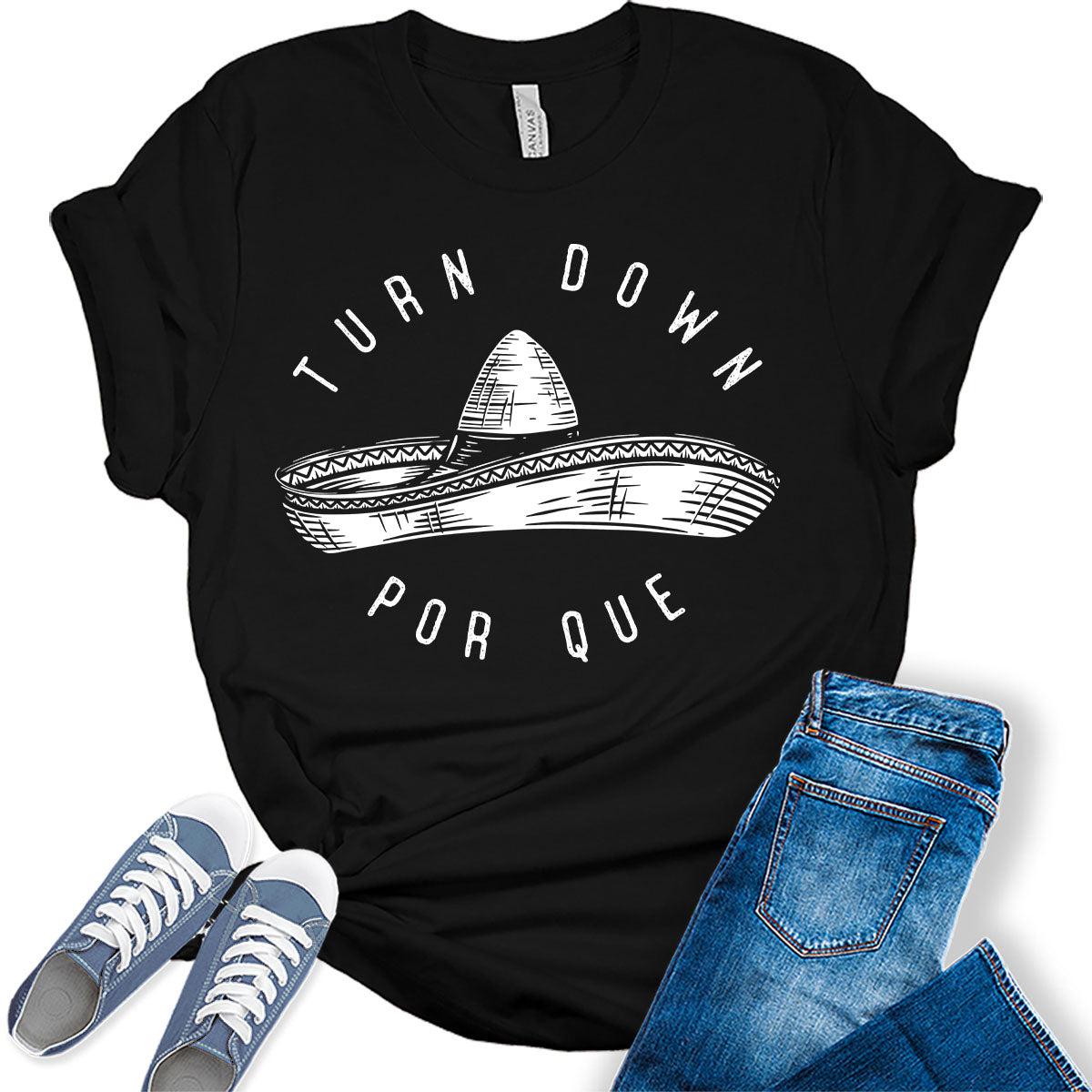 Turn Down Cinco De Mayo Shirt Women Graphic Tees