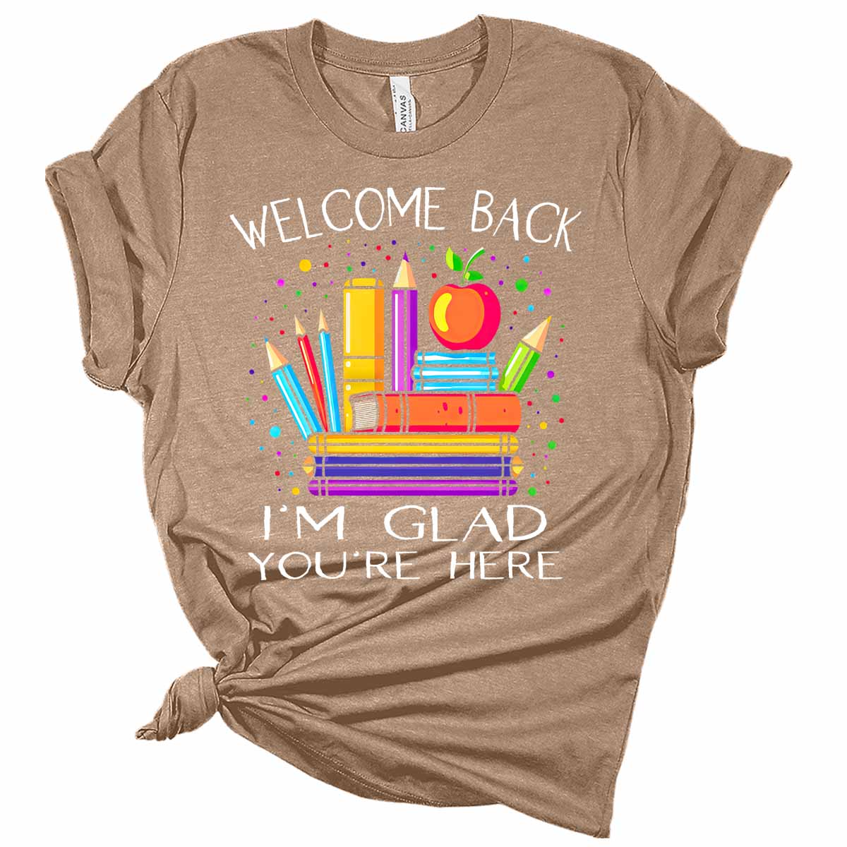 Welcome Back I'm Glad You're Here Teacher Women's Graphic Tee
