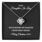 To My Daughter-in-Law – You've Become the Daughter I Never Knew I Needed – Love Knot Necklace Christmas Gift for Her