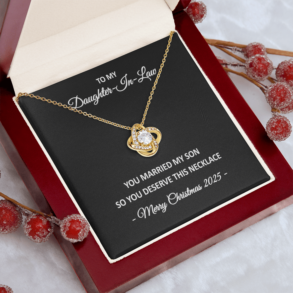 To My Daughter-in-Law – You Married My Son So You Deserve This Necklace – Christmas Gift for Her