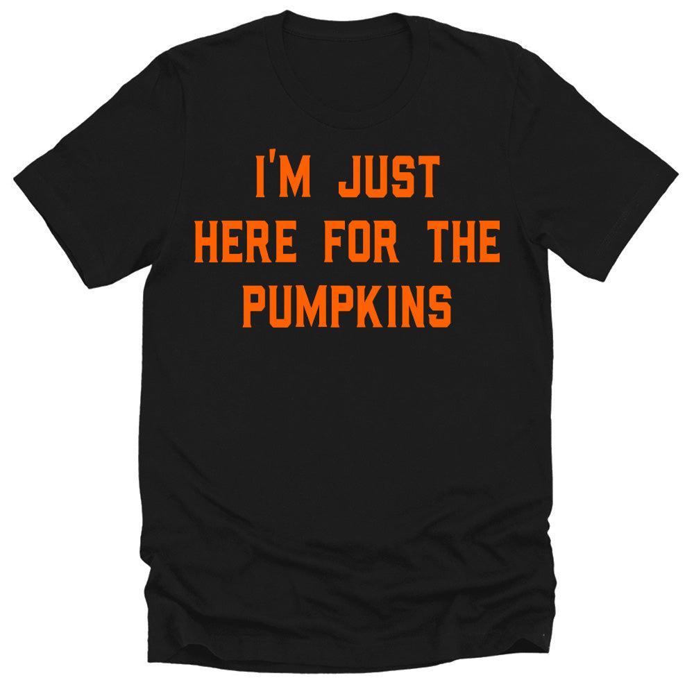 Funny Halloween Shirts For Couples Men Women I'm Just Here For The Pumpkins T-Shirt