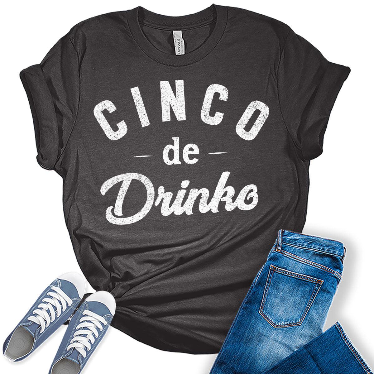 Cinco de Drinko Shirt Funny Cinco de Mayo Graphic Tees for Women Letter Print T Shirts