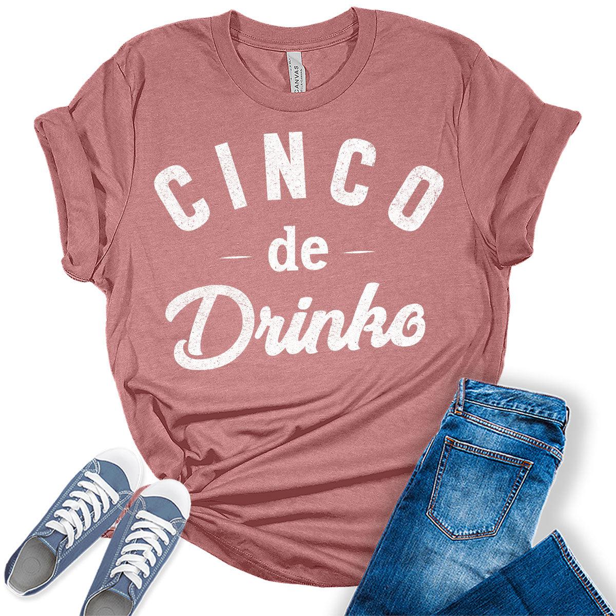 Cinco de Drinko Shirt Funny Cinco de Mayo Graphic Tees for Women Letter Print T Shirts