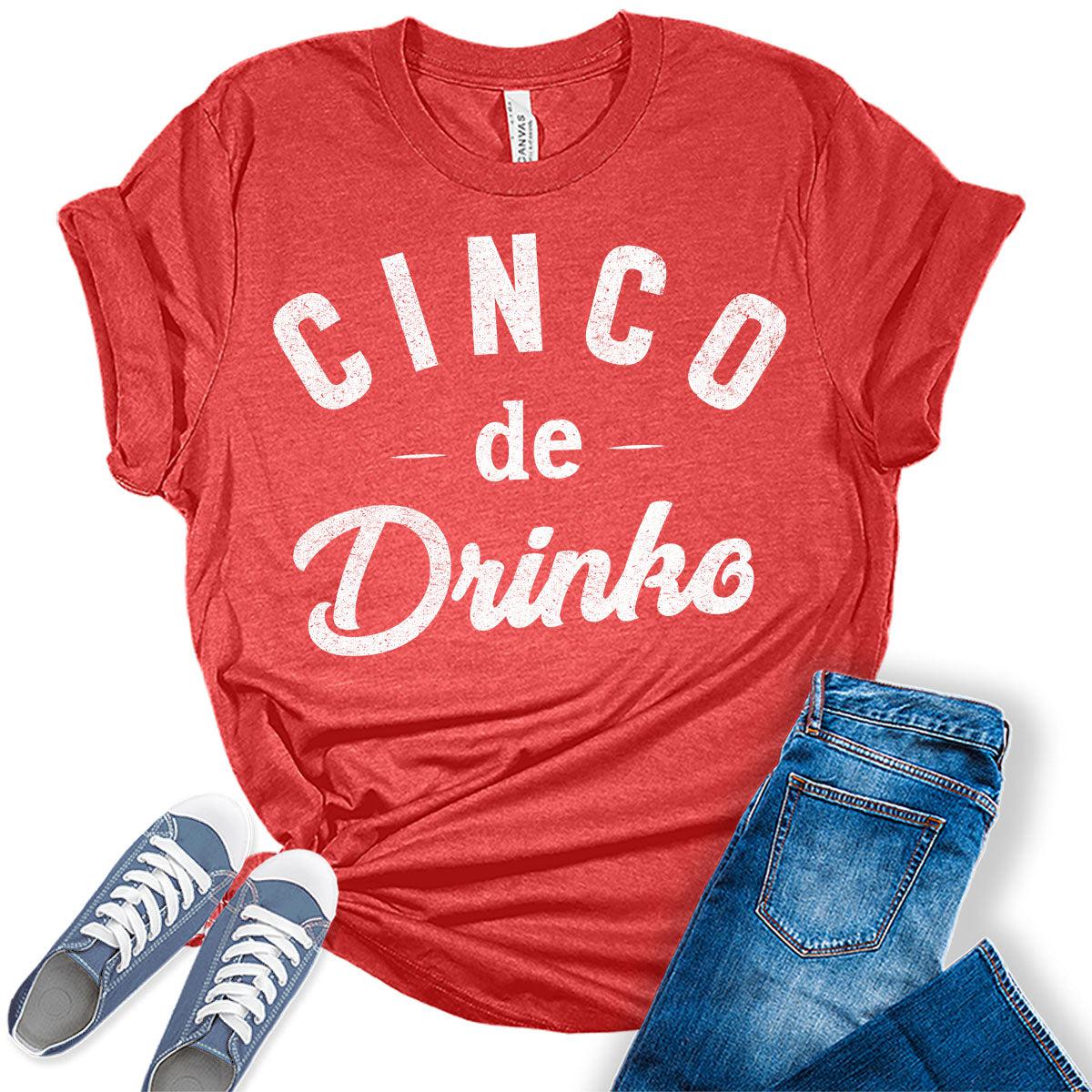 Cinco de Drinko Shirt Funny Cinco de Mayo Graphic Tees for Women Letter Print T Shirts