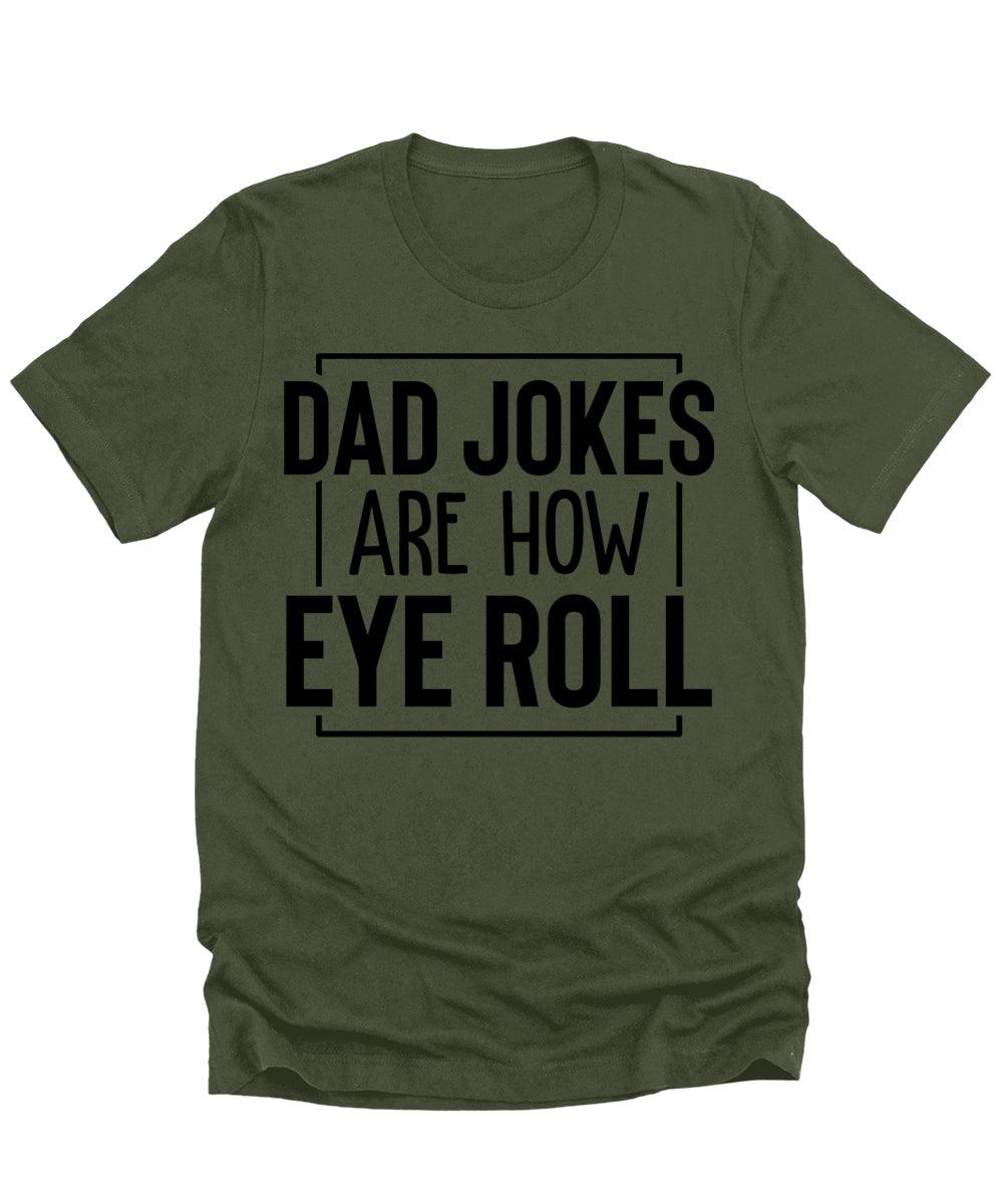 Dad Jokes are How I Roll Funny Mens Graphic Tees