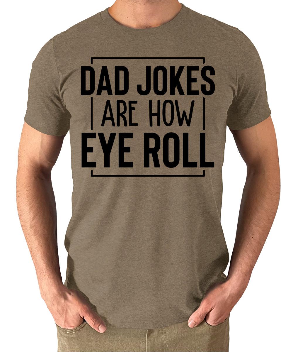 Dad Jokes are How I Roll Funny Mens Graphic Tees