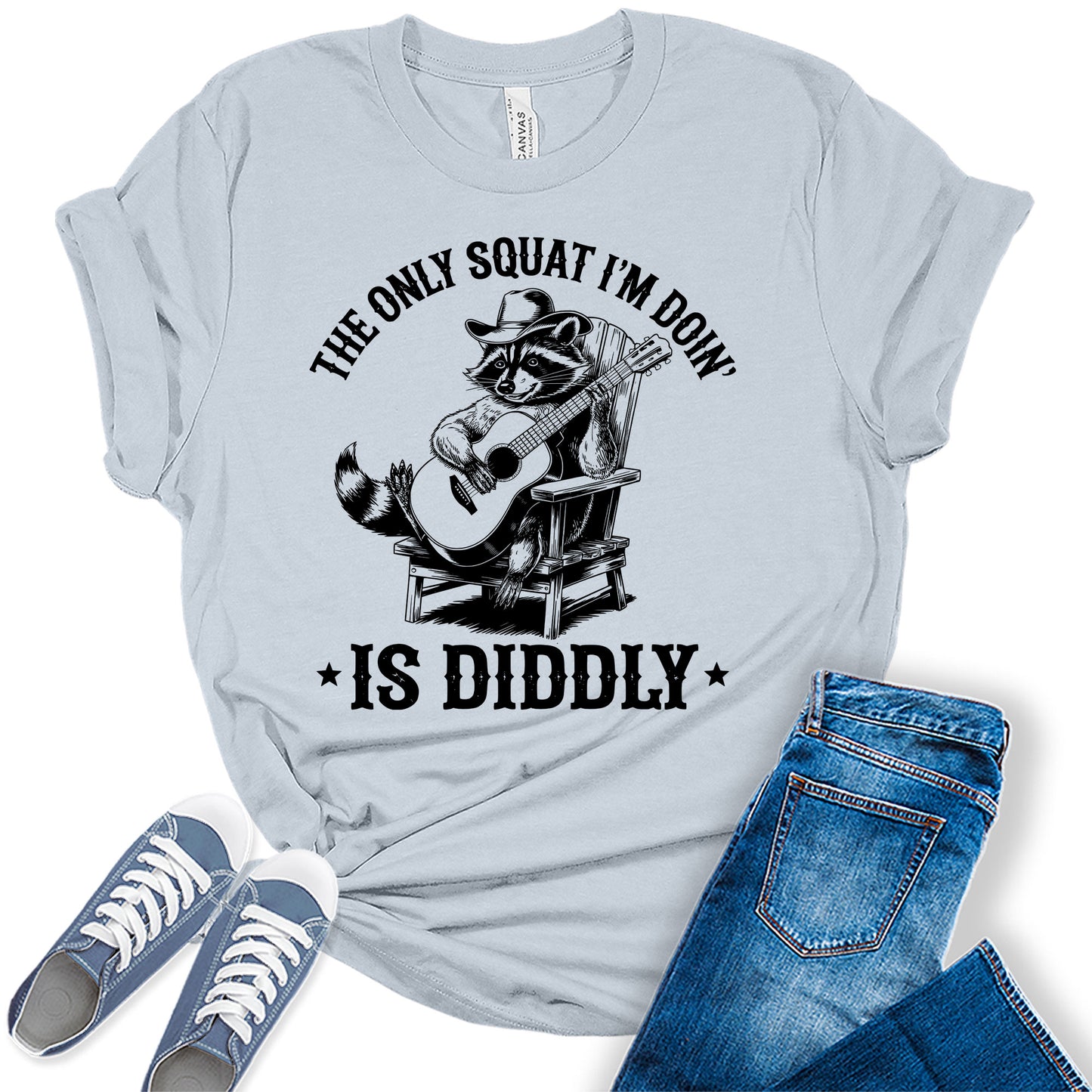 Funny Raccoon Shirt The Only Squat I'm Doin' Is Diddly Casual Graphic Tees Bella Plus Sized Tops