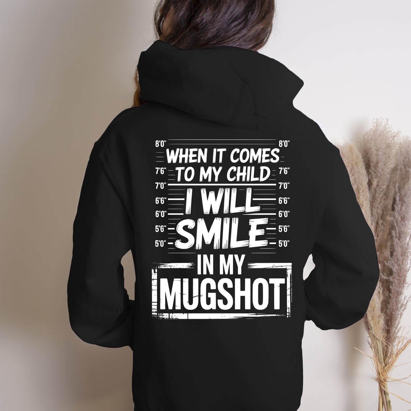 When It Comes To My Child Mom Hoodie