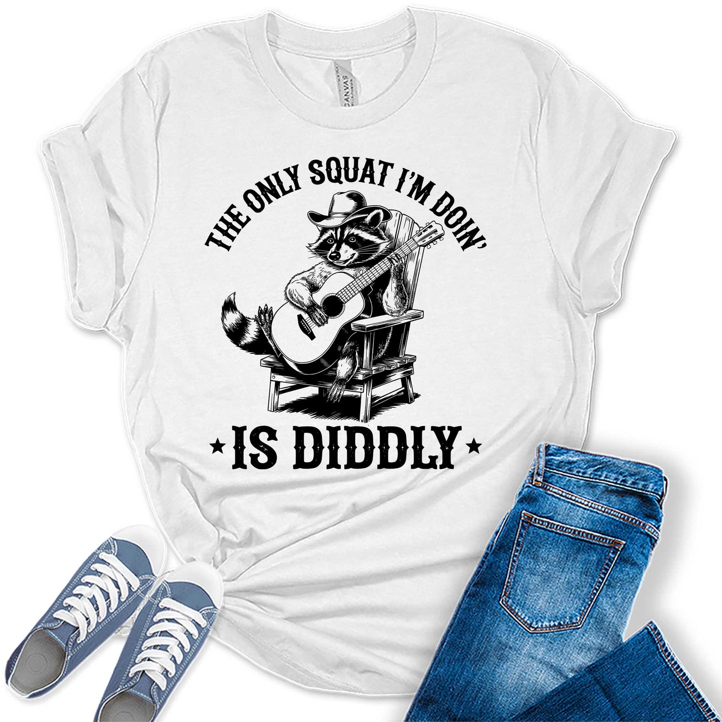 Funny Raccoon Shirt The Only Squat I'm Doin' Is Diddly Casual Graphic Tees Bella Plus Sized Tops