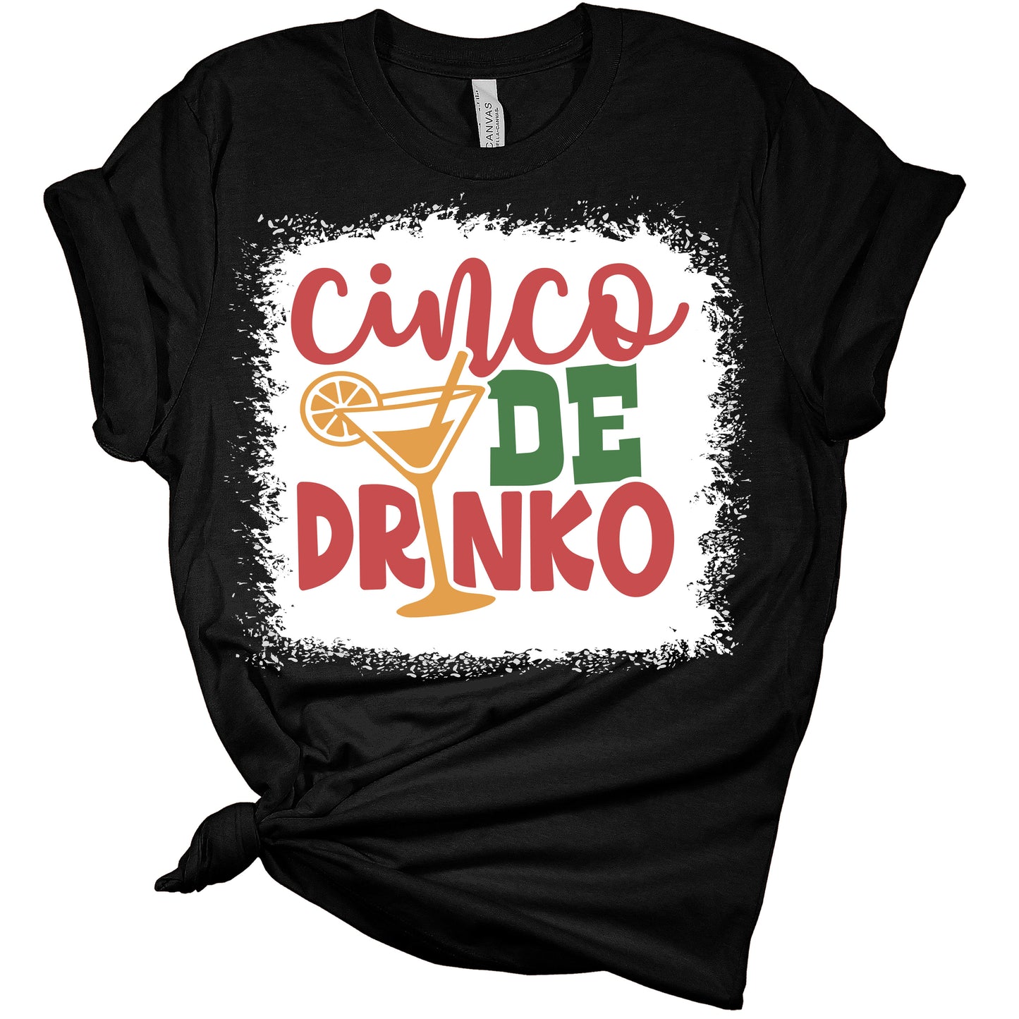Cinco De Drinko Women's Bella T-Shirt | Print Shirt | GyftWear