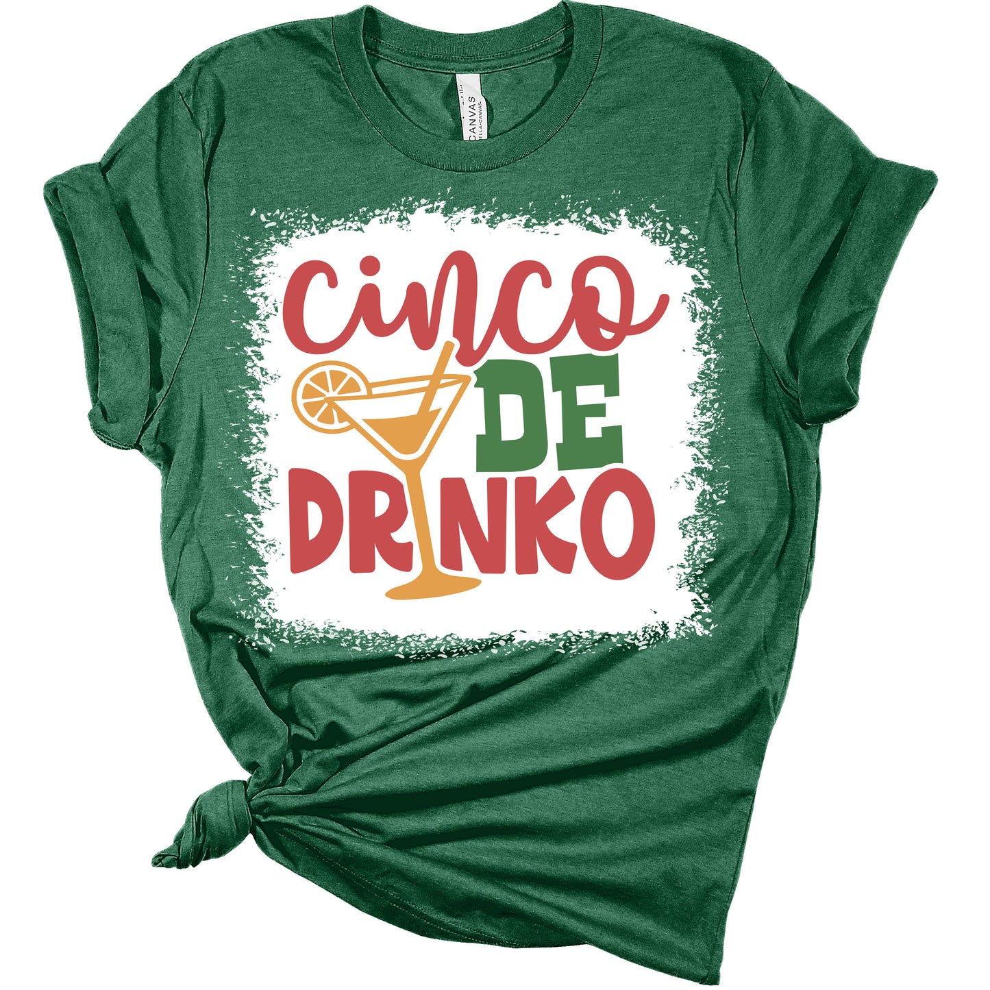 Cinco De Drinko Women's Bella T-Shirt | Print Shirt | GyftWear