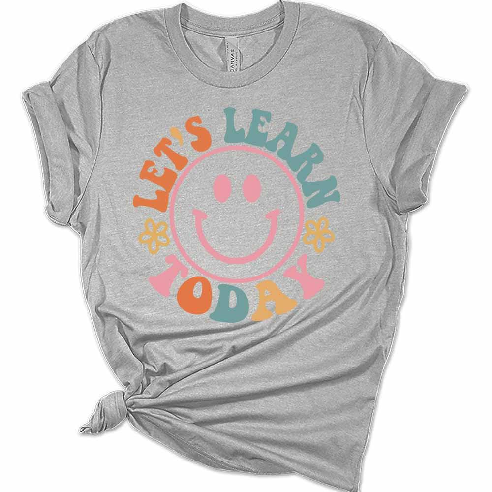 Let's Learn Today Smiley Teacher Retro Women's Graphic Tee