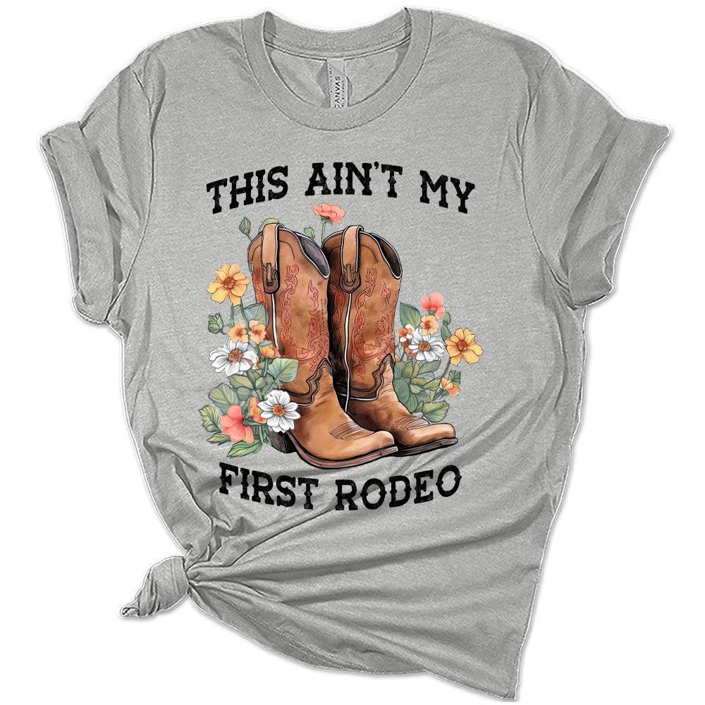 Ain't My First Rodeo Floral Boots Shirt Cute Country Short Sleeve Tops Cowgirl Graphic Tees Western Shirts for Women