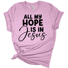 Womens Christian Shirt All My Hope is in Him T-Shirt Cute Graphic Tee Casual Short Sleeve Top
