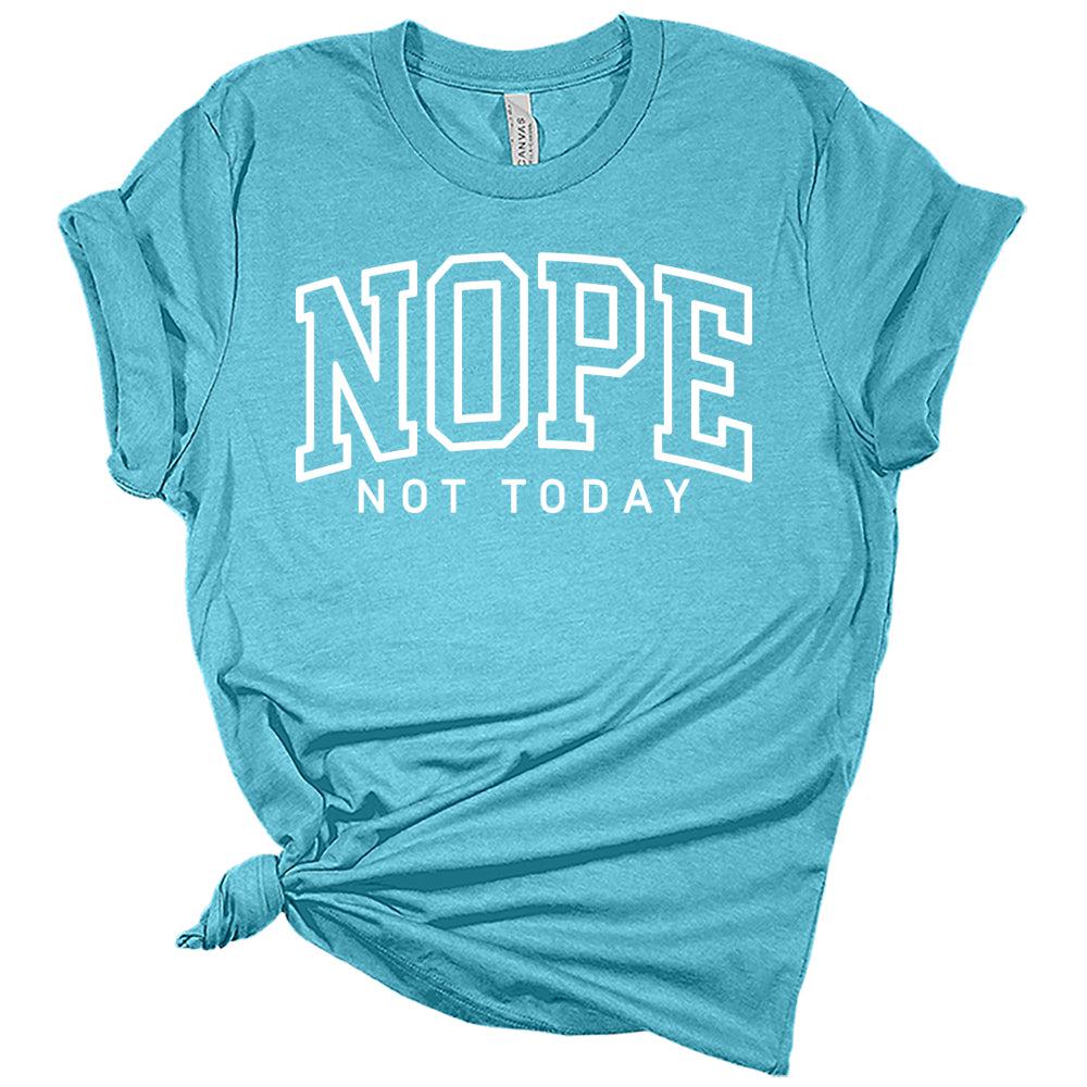 Womens Trendy Nope Not Today College Print Shirt Funny Letter Print Graphic Tees Casual Short Sleeve T Shirts Plus Size Summer Tops