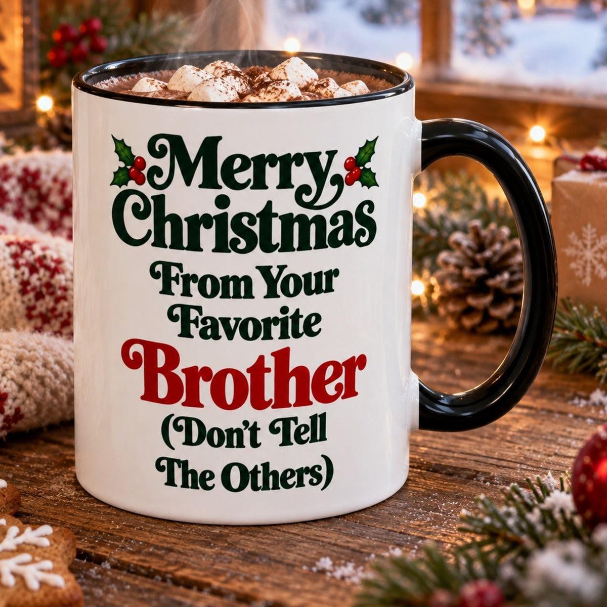 Merry Christmas From Your Favorite Brother Mug