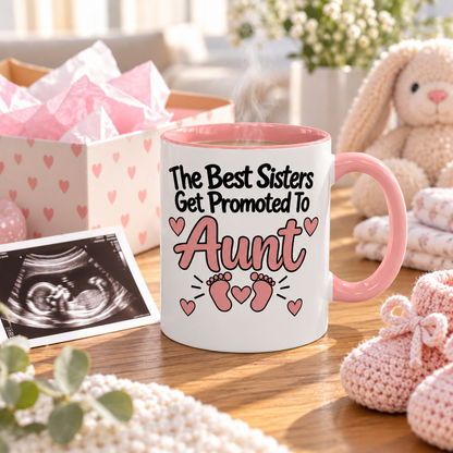 The Best Sisters Get Promoted To Aunt Mug - gift lifestyle
