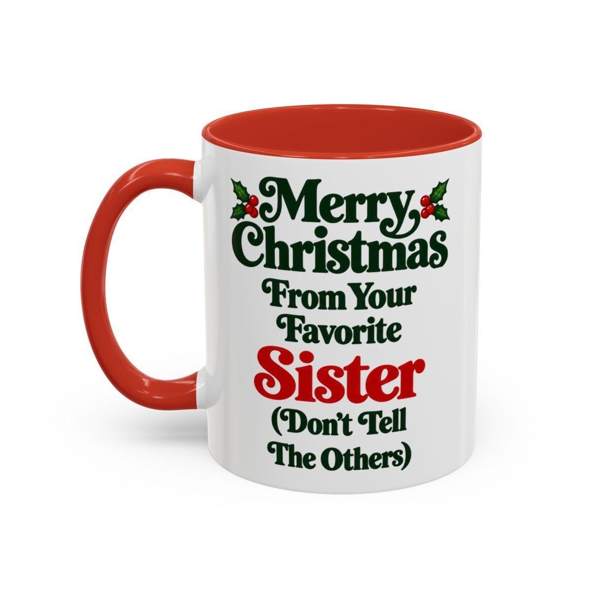 Merry Christmas From Your Favorite Sister Mug