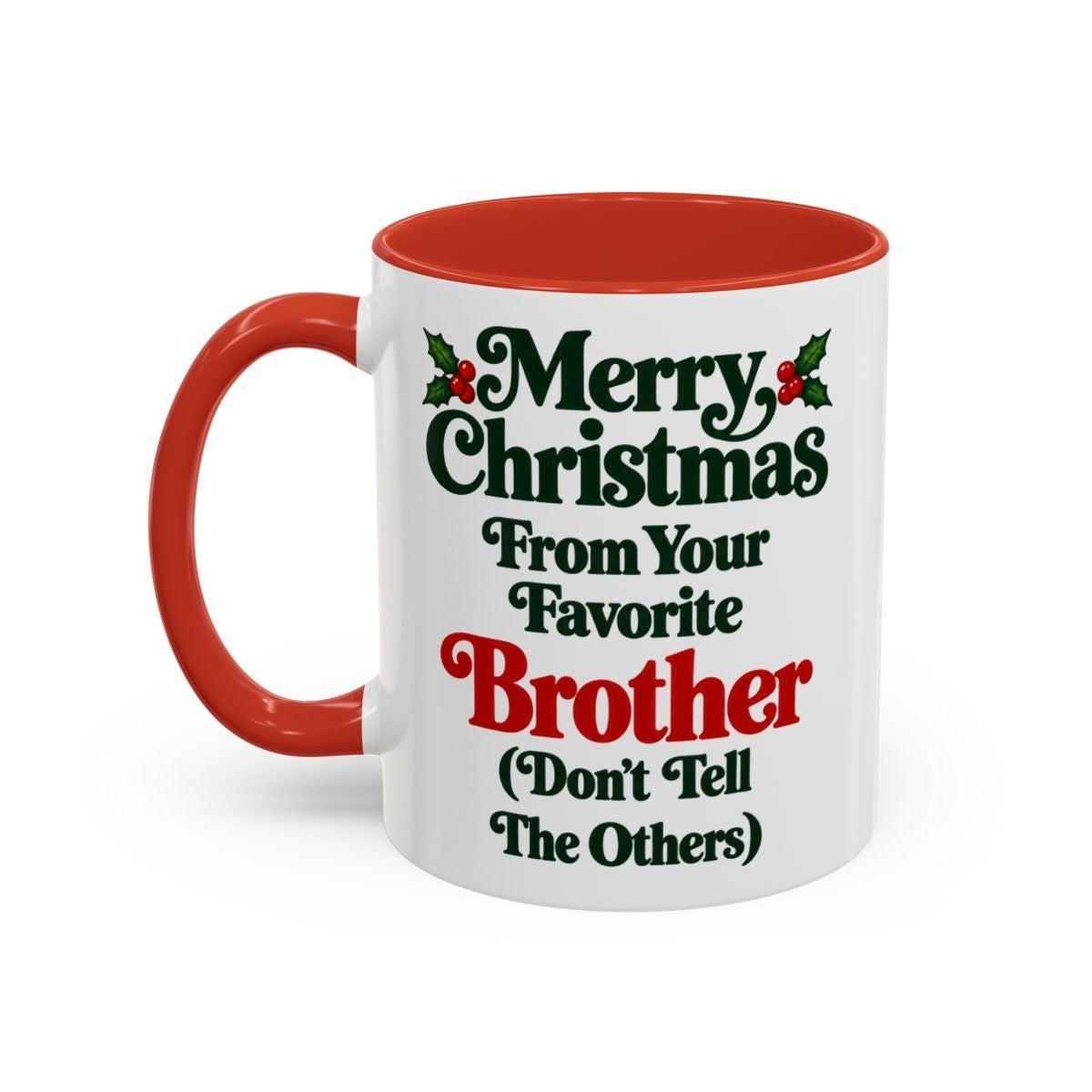 Merry Christmas From Your Favorite Brother Mug