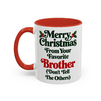 Merry Christmas From Your Favorite Brother Mug