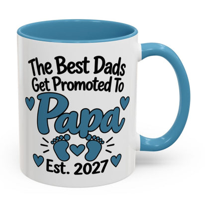 The Best Dads Get Promoted To Papa Est. 2027 Mug - right side on white