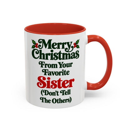Merry Christmas From Your Favorite Sister Mug