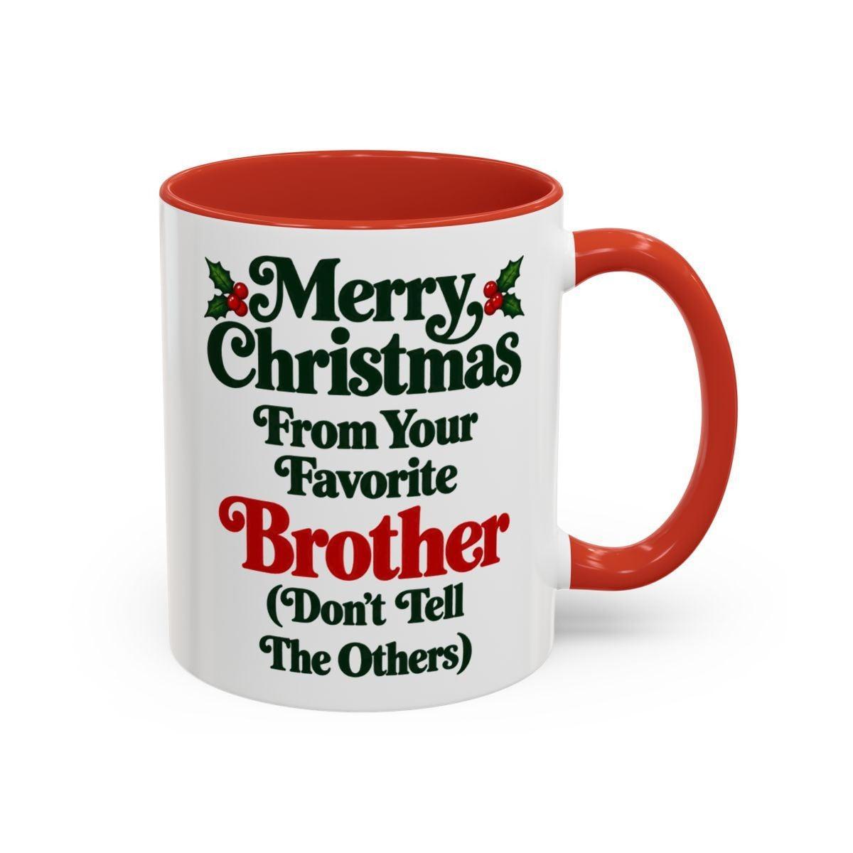 Merry Christmas From Your Favorite Brother Mug