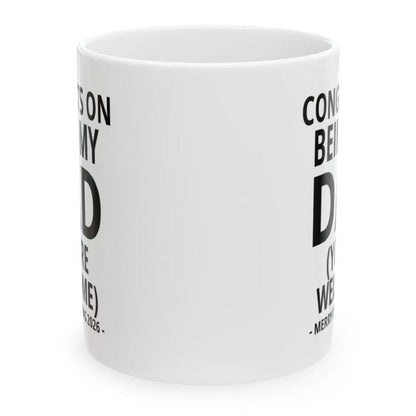Congrats On Being My Dad (You're Welcome) Funny Christmas 2026 Gift Coffee Mug