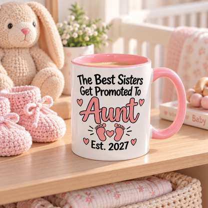 The Best Sisters Get Promoted To Aunt Est. 2027 Mug - gift lifestyle