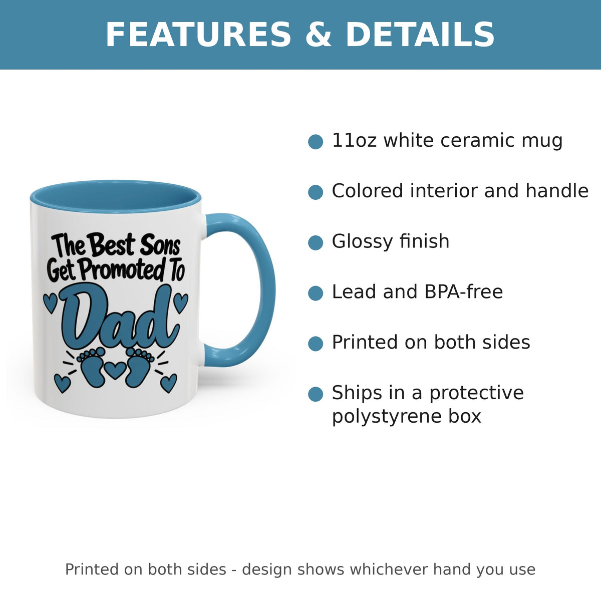 The Best Sons Get Promoted To Dad Mug - features and details