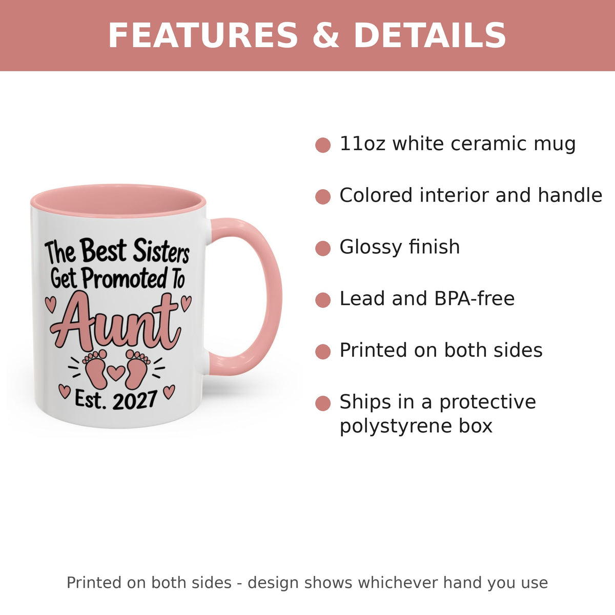 The Best Sisters Get Promoted To Aunt Est. 2027 Mug - features and details