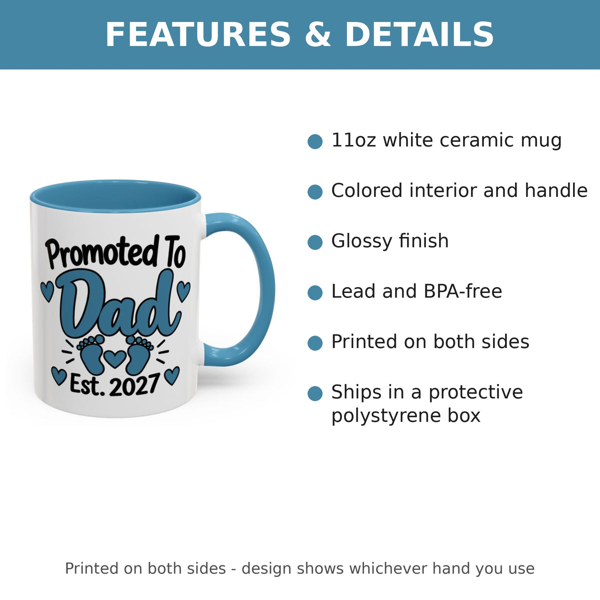 Promoted To Dad Est. 2027 Mug - features and details